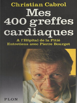 cover image of Mes quatre cents greffes cardiaques à l'hôpital de la pitié